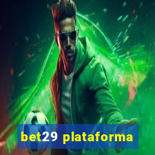 bet29 plataforma